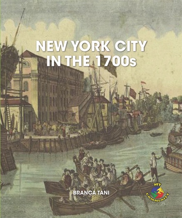 New York City in the 1700s | Rosen Classroom