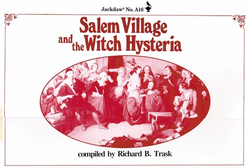 Salem Village and the Witch Hysteria