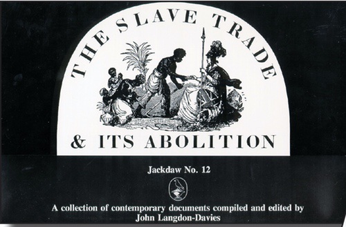 The Slave Trade & its Abolition