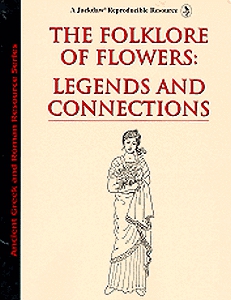Ancient Greek and Roman Resource: The Folklore of Flowers: Legends and Connections