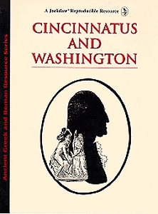 Ancient Greek and Roman Resource: Cincinnatus and Washington
