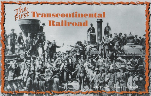 The First Transcontinental Railroad
