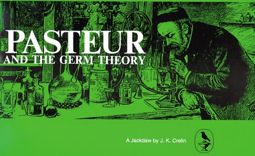 Pasteur and the Germ Theory