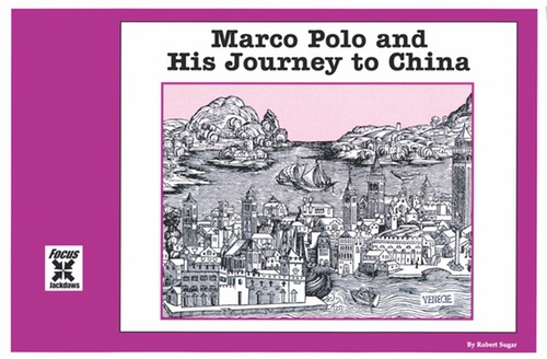 Focus: Marco Polo and His Journey to China