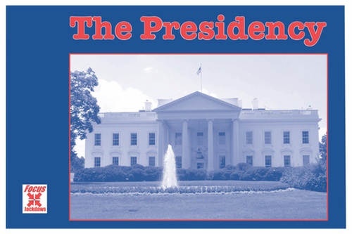 Focus: The Presidency