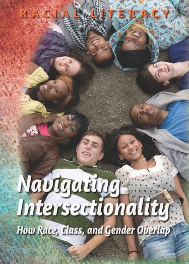 Navigating Intersectionality How Race Class And Gender Overlap Rosen Classroom 